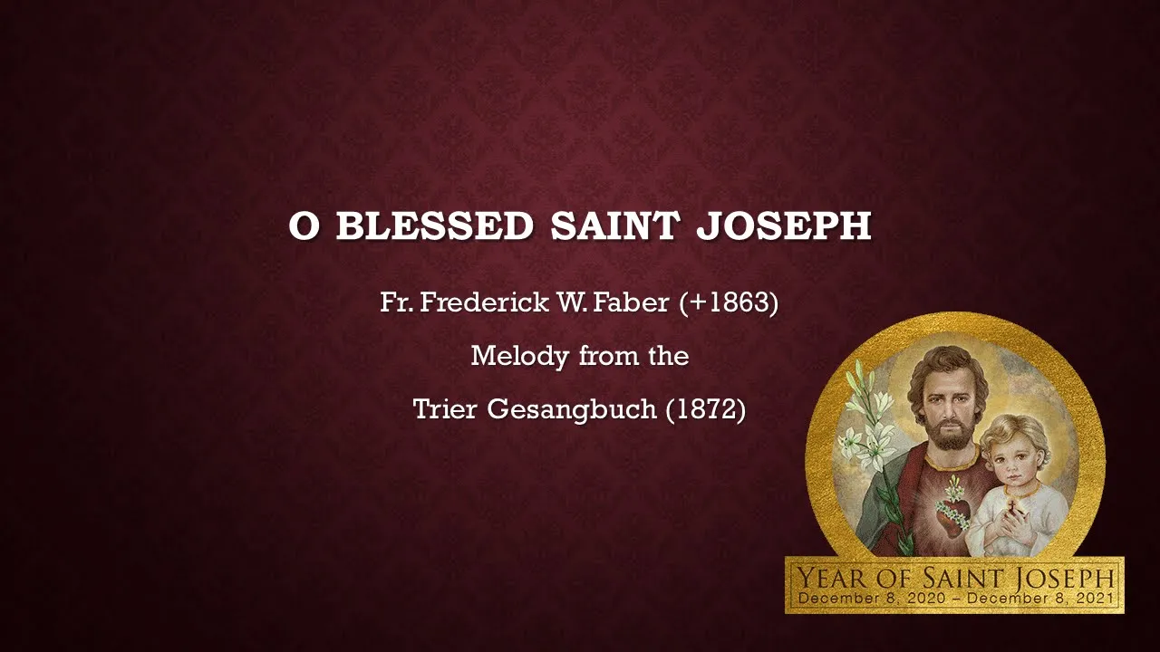 O Blessed Saint Joseph