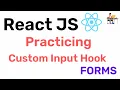 Practicing Custom input hook on new Form - React JS Hindi Coding Scenes