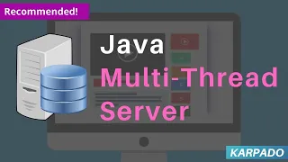 Multi-Thread Server code Example Java - Easy Explanation from Karpado com