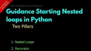Guidance Starting Nested loops in Python Lesson 58 Python For Beginners