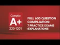CompTIA A 630 Question MEGA Compilation 8 Hours 7 Practice Exams Comptia A Practice Test