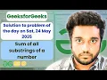 Sum of all substrings of a number solved in JS GeeksforGeeks POTD Streak 175 Sat 24 May 2025