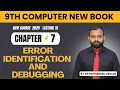 Error Identification and Debugging Chapter 7 9th Computer Lecture 15