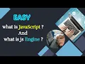 what is JavaScript and what is js engine what is javascript engine
