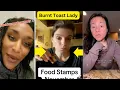 She Mocked People on Food Stamps Then Lost Her Job The Burnt Toast Lady