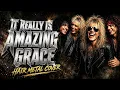 It Really Is Amazing Grace - Phil Wickham/David Crowder (Hair Metal Cover)