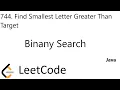 LeetCode 744 Find Smallest Letter Greater Than Target Binary Search Java
