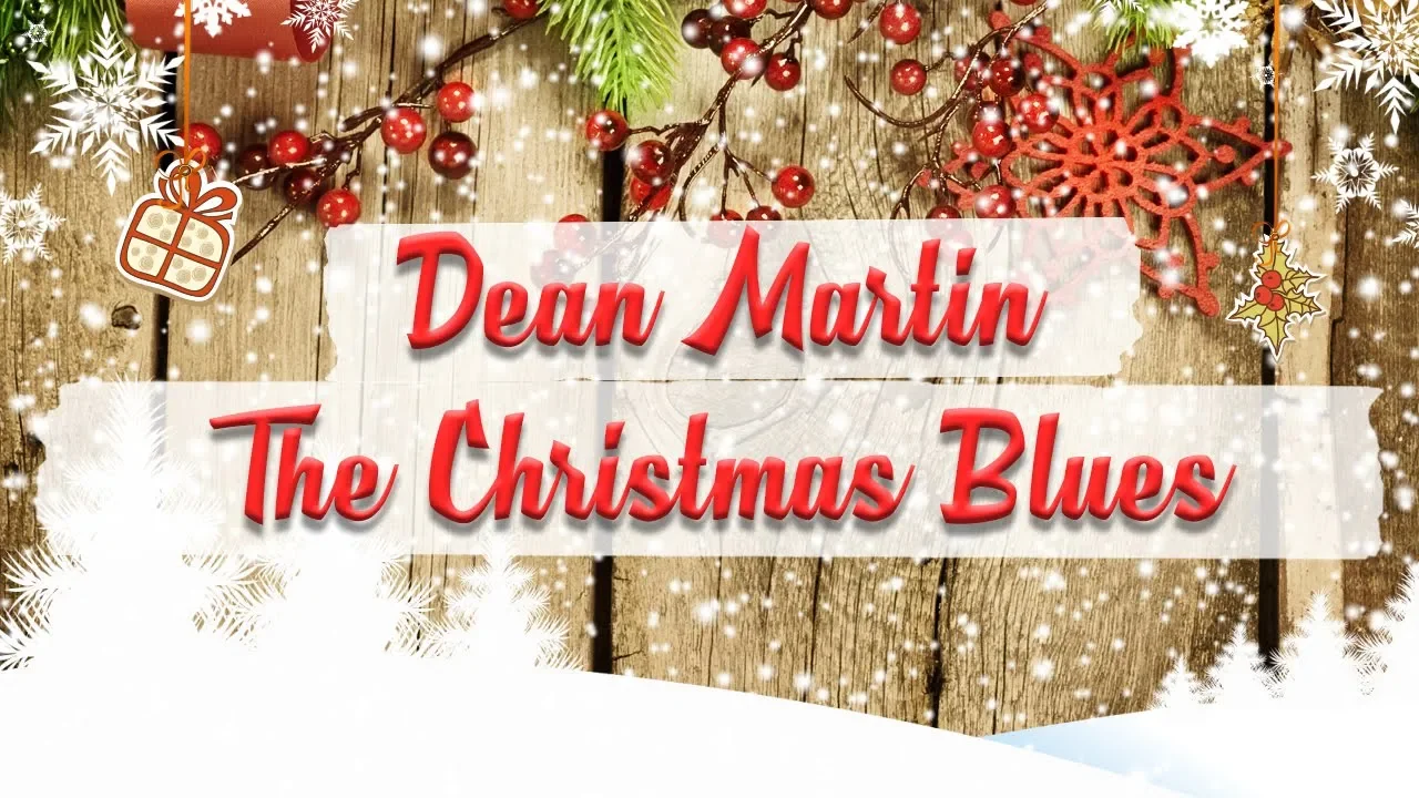 Dean Martin - The Christmas Blues // BEST CHRISTMAS SONGS Dean Martin - The Christmas Blues // BEST CHRISTMAS SONGS