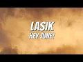 Download Lagu Hey June! - Lasik Lyrics
