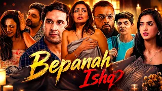 Bepanah Ishq | Latest Bollywood Romantic Full Movie | New Release Hindi Best Romantic Movie 2026