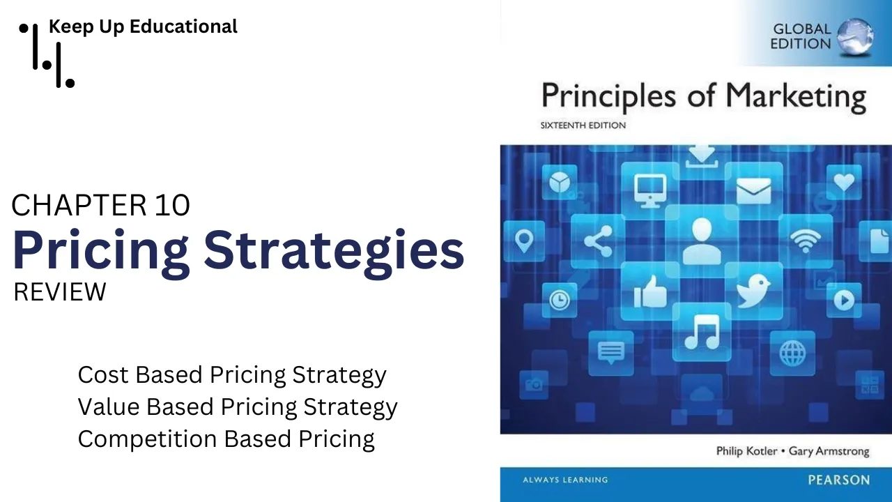 Chapter 10: Pricing and Based Pricing Strategies | Principles of Marketing Philip Kotler