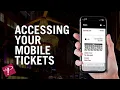 Accessing Your Playhouse Square Mobile Tickets