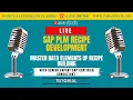 LIVE Master Data Elements of Recipe Building SAP PLM Recipe Development ZaranTech