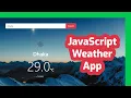 Build A Weather App With Vanilla Javascript Tutorial Javascript in Bangla Javascript Project
