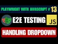 Playwright with Javascript tutorial Selecting Dropdown Options in Playwright
