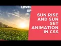 Rising and Setting Sun Animation using CSS Tutorial for Beginners 2021 Web development and design
