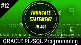12 How to use the TRUNCATE Command in SQL in SQL PLUS CLI Oracle Programming