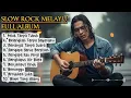 Lagu FULL ALBUM MELAYU HITS 2026🔥|SLOW ROCK MELAYU BIKIN NANGIS🥲