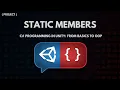 C Programming in Unity From Basics to OOP - Static Members