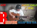 THE B-SIDE | Reaction To ALIP BA TA | Sweet Child O Mine (Fingerstyle Cover)