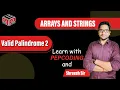 Valid Palindrome 2 Leetcode 680 Solution in Hindi