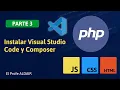 Instalar Visual Studio Code y Composer para desarrollo web en HTML PHP y Bootstrap Curso Web