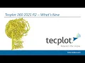 What s New in Tecplot 360 2021 R2