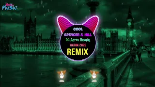 spencer u0026 hill cool dj aaron remix tiktok 2025 spencer hell cool back back wanji edit 