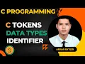 Lec-2 C PROGRAMMING C TOKENS DATA TYPES IDENTIFIER COMMENTS ARMAN RAYEEN