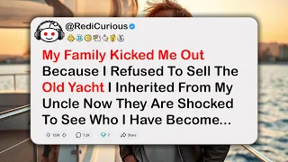 My Family Kicked Me Out Because I Refused To Sell The Old Yacht I Inherited From My Uncle Now They..