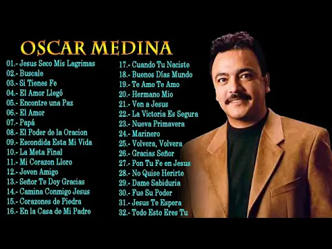 Download MP3 Oscar Medina Nuevo   Oscar Medina Lo Mejor de lo mejor   30 Grandes Exitos