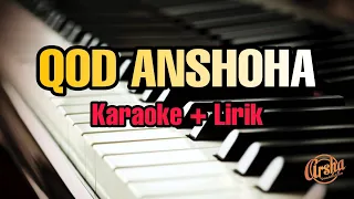 Download Karaoke QOD ANSHOHA ( karaoke + Lirik ) Kualitas Jernih MP3