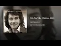 Girl, You'll Be A Woman Soon - Neil Diamond