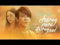 Download Lagu Hồ Phong An - Chẳng Cần Đúng Sai  [ Audio Lyrics Officical ]