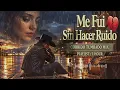 I Left Without Making a Sound 💔 | Sad Corrido Tumbado Mix | LINZAE LIR Style | 1 Hour