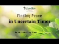 Weekly Devotional | Finding Peace in Uncertain Times | Voices of Friendship | John 16:33