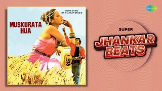muskurata hua super jhankar beats kishore kumar lahu ke do rang classic bollywood song
