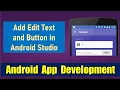 How to add edit text box and button in android studio Android Beginner Tutorial