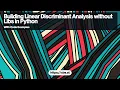Building Linear Discriminant Analysis without Libs in Python