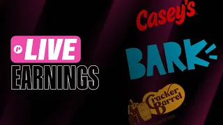 BARK Stock Earnings LIVE Casey s Cracker Barrel Old Country Store CBRL CSY Earnings Today