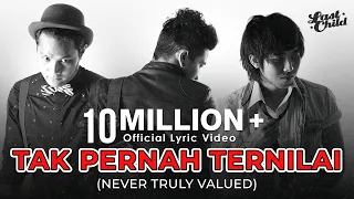last child tak pernah ternilai official lyric video