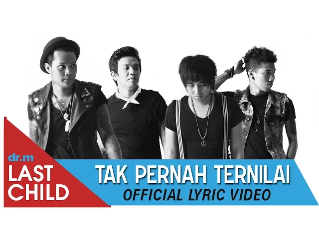 Download MP3 Last Child - Tak Pernah Ternilai #TPT (official lyric video)