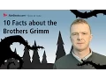 10 Facts about the Brothers Grimm