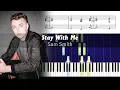 Sam Smith - Stay With Me - Accurate Piano Tutorial with Sheet Music