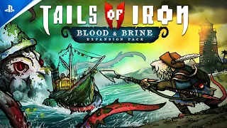 Tails of Iron 2: Whiskers of Winter - Blood & Brine Free Expansion Launch Trailer | PS5 Games