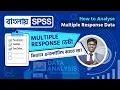 How to Analyze Multiple Response Data Bangla Tutorial for Beginners SPSS Full Course
