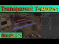 Transparent Textures for Counter-Strike 2 Source 2 guide CS2 Hammer Tutorial