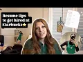 RESUME TIPS TO GET HIRED AT STARBUCKS