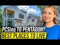 PCSing to the Pentagon 3 Northern Virginia Communities to Consider