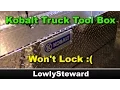 Kobalt Truck Tool Box Doesn t Lock - Quick Fix